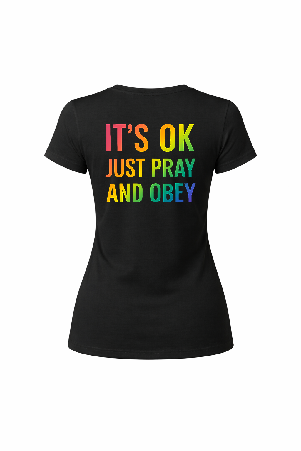 It's OK! Pray and Obey!