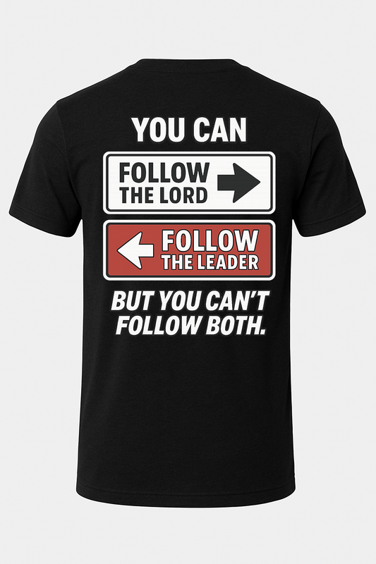 Follow the Lord, Not the Leader