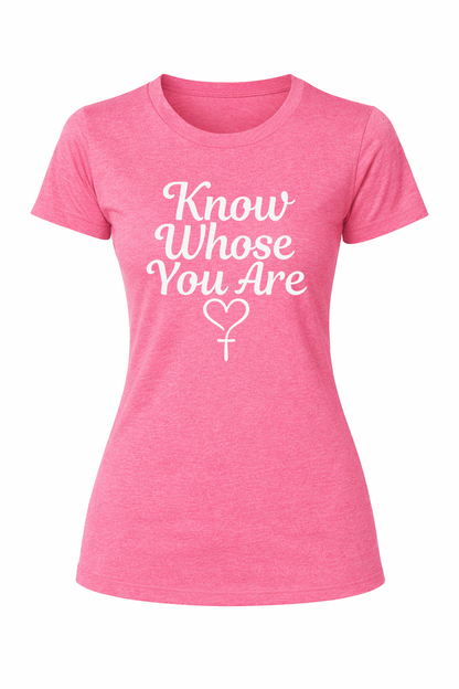 Know Whose You Are