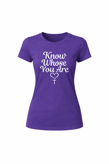 Know Whose You Are