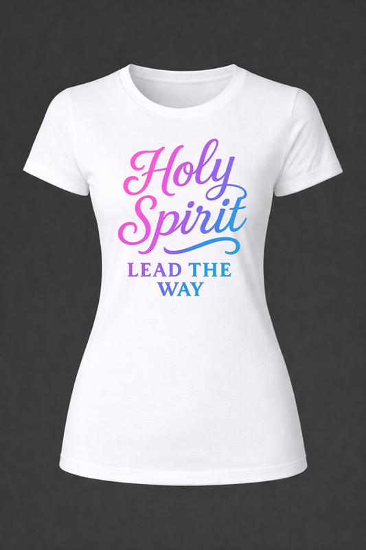 Holy Spirit Lead the Way!