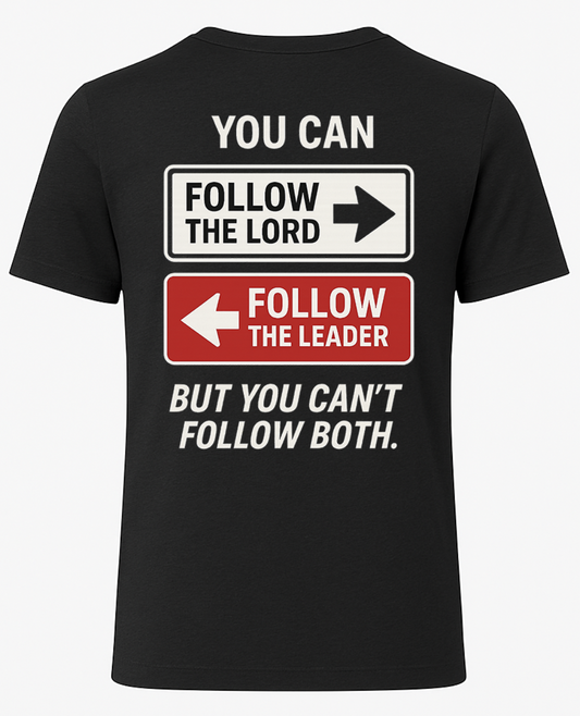 Follow the Lord, Not the Leader